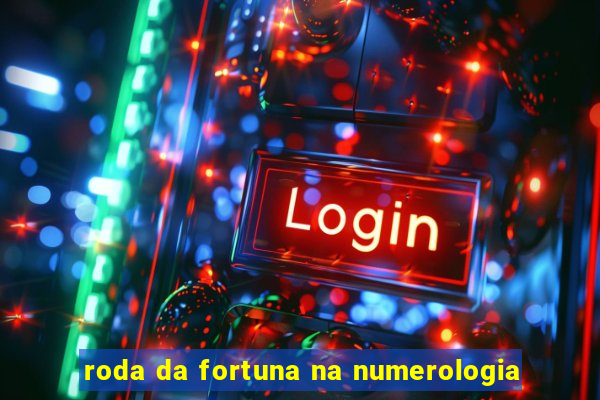 roda da fortuna na numerologia